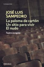 LA PALOMA DE CARTN  UN SITIO PARA VIVIR  EL NUDO