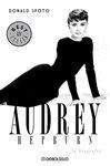 AUDREY HEPBURN. LA BIOGRAFA