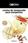 COCINA DE TEMPORADA PARA INEXPERTOS