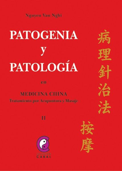 PATOGENIA Y PATOLOG�A EN MEDICINA CHINA TOMO 2
