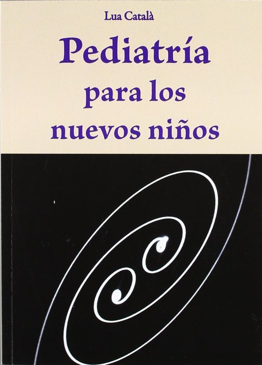 PEDIATR�A PARA LOS NUEVOS NI�OS