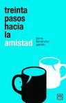 TREINTA PASOS HACIA LA AMISTAD