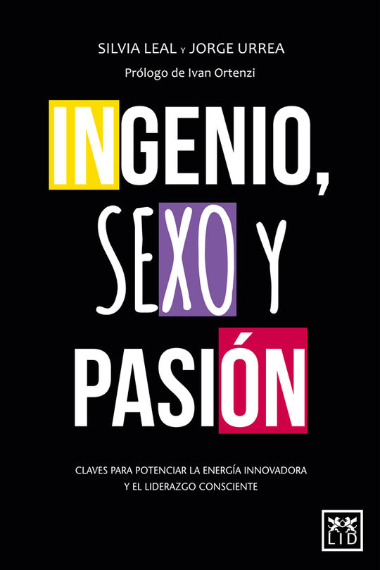 INGENIO, SEXO Y PASIN