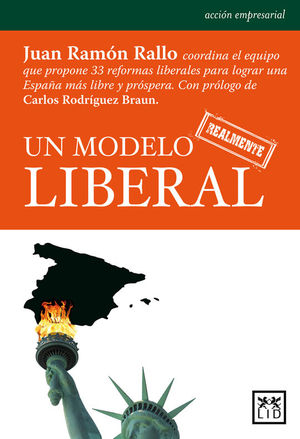 UN MODELO REALMENTE LIBERAL