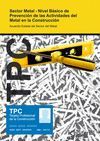TPC SECTOR METAL - NIVEL B�SICO DE PREVENCI�N DE LAS ACTIVIDADES DEL METAL DE LA