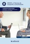 T�CNICAS DE RECEPCI�N Y COMUNICACI�N. ADGG0208 - ACTIVIDADES ADMINISTRATIVAS EN