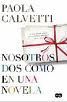 NOSOTROS DOS COMO EN UNA NOVELA