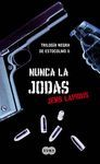 NUNCA LA JODAS