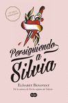PERSIGUIENDO A SILVIA (SAGA SILVIA 1)