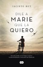 DILE A MARIE QUE LA QUIERO