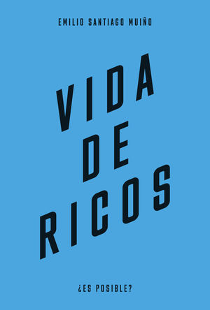 VIDA DE RICOS ES POSIBLE?