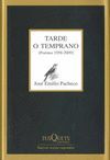 TARDE O TEMPRANO