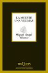 LA MUERTE UNA VEZ M�S