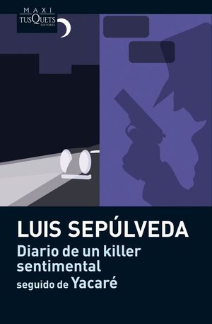 DIARIO DE UN KILLER SENTIMENTAL (SEGUIDO DE YACAR)