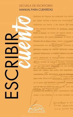 ESCRIBIR CUENTO. ESCUELA DE ESCRITORES. MANUAL PARA CUENTISTAS