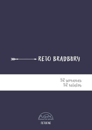 RETO BRADBURY. 52 SEMANAS, 52 RELATOS