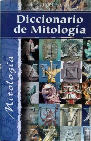 DICCIONARIO DE MITOLOGIA