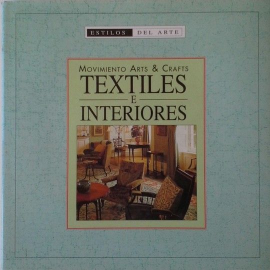 ARTS AND CRAFTS TEXTILES E INTERIORES