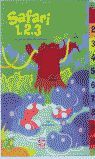 SAFARI 1, 2, 3: MI PRIMER LIBRO DE NUMEROS
