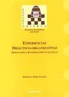 EXPERIENCIAS DIDACTICO-ORGANIZATIVAS. INNOVACION E INVESTIGACION EN EL