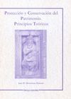 PROTECCION Y CONSERVACION DEL PATRIMONIO. PRINCIPIOS TEORICOS