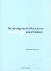 DE LA INTEGRACION EDUCATIVA A LA INCLUSION:TEORIA Y PRACTICA