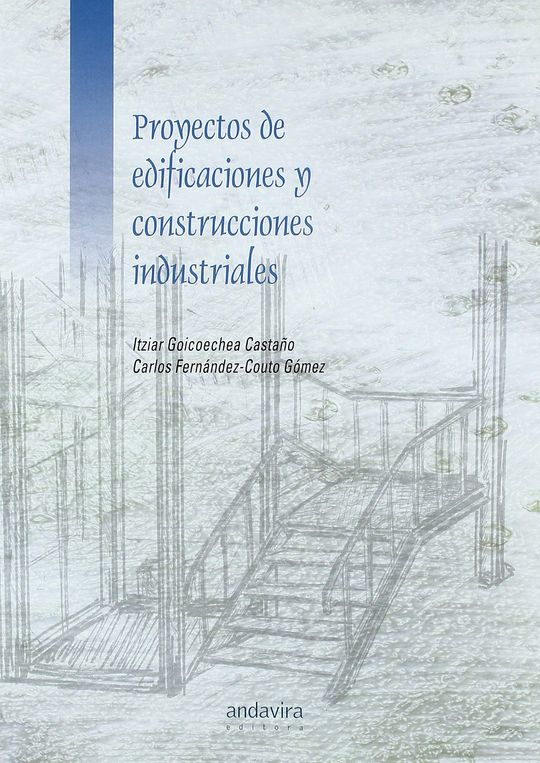 PROYECTOS DE EDIFICACIONES Y CONSTRUCCIONES INDUSTRIALES