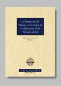 LA INSPECCI�N DE TRABAJO Y EL CONTROL DE LA APLICACI�N DE LA NORMA LABORAL