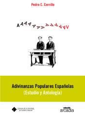 ADIVINANZAS POPULARES ESPAOLAS (ESTUDIO Y ANTOLOGA).