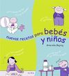 NUEVAS RECETAS PARA BEBS Y NIOS