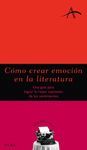 C�MO CREAR EMOCI�N EN LA LITERATURA