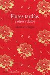 FLORES TARD�AS Y OTROS RELATOS