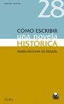 C�MO ESCRIBIR UNA NOVELA HIST�RICA