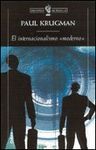 INTERNACIONALISMO MODERNOR.LA ECONOMIA INTERNACIONAL Y LAS MENTIRAS DE