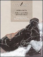 AUREA DICTA. DICHOS Y PROVERBIOS DEL MUNDO CL�SICO