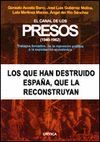 CANAL DE LOS PRESOS (1940-1962) TRABAJOS FORZADOS:DE LA REPRESION POLI
