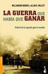LA GUERRA QUE HABIA QUE GANAR