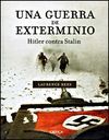 UNA GUERRA DE EXTERMINIO