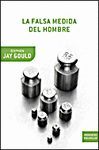 LA FALSA MEDIDA DEL HOMBRE