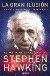LA GRAN ILUSI�N: LAS GRANDES OBRAS DE ALBERT EINSTEIN