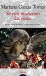 SE VAN MURIENDO LAS ROSAS