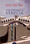VOLVEREMOS A VENECIA