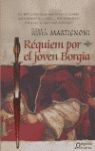R�QUIEM POR EL JOVEN BORGIA