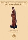 SITUACI�N DE LA MUJERES RESPECTO A POSICIONES DE LIDERAZGO