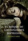 EL BOSQUE DE LOS CORAZONES DORMIDOS (EL BOSQUE 1)