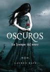 LA TRAMPA DEL AMOR (OSCUROS 3)