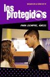 LOS PROTEGIDOS 2. PARA SIEMPRE, NGEL