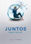 CAMINOS CRUZADOS (JUNTOS 2)