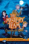 EL MISTERIO DE LAS MOMIAS (SERIE THE MYSTERY TEAM. CAZADORES DE PISTAS 1)