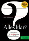ALLES KLAR? DIFICULTADES DE ALEM�N PARA HISPANOABLANTES